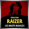 Sébastien Raizer – Les Nuits Rouges