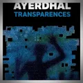Yal Ayerdhal – Transparences