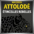 Macodou Attolodé – Étincelles Rebelles