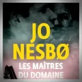 Jo Nesbo – Les Maîtres du Domaine