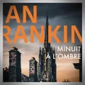 Ian Rankin – Minuit à l'Ombre