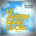Romain Potocki – Le Jardin dans le Ciel