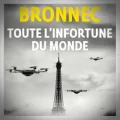 Thomas Bronnec – Toute l'Infortune du Monde