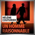 Hélène Couturier – Un Homme Raisonnable