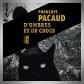 François Pacaud – D'Ombres et de Crocs