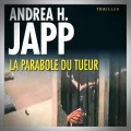 Andrea H. Japp – La Parabole du Tueur