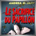 Andrea H. Japp – Le Sacrifice du Papillon
