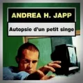 Andrea H. Japp – Autopsie d'un Petit Singe