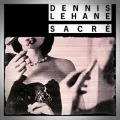 Dennis Lehane – Sacré