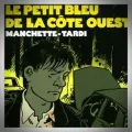 Jean-Patrick Manchette – Le Petit Bleu de la Côte Ouest