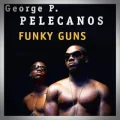George Pelecanos – Funky Guns