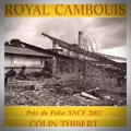 Colin Thibert – Royal Cambouis
