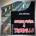 Jean-Louis Vigla – Meurtre d'Hôtel à Trouville