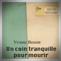 Yvonne Besson – Un Coin Tranquille pour Mourir