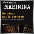 Alexandra Marinina – Ne Génez pas le Bourreau