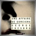 George Chesbro – Une Affaire de Sorciers