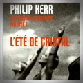 Philip Kerr – L'Eté de Cristal
