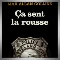 Max Allan Collins – Ça Sent la Rousse