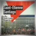 Jean-Louis Nogaro – Saint-Étienne Santiago