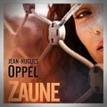 Jean-Hugues Oppel – Zaune