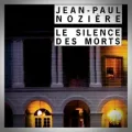 Jean-Paul Noziere – Le Silence des Morts