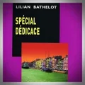 Lilian Bathelot – Spécial Dédicace