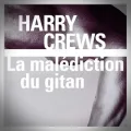 Harry Crews – La Malédiction du Gitan