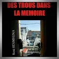 René Stamegna – Des Trous dans la Mémoire