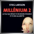 Stieg Larsson – La Fille qui Rêvait d'un Bidon d'Essence et d'une Allumette