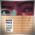 David Peace – Tokyo Année Zéro