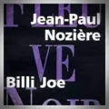 Jean-Paul Noziere – Billi Joe