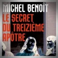 Michel Benoit – Le Secret du Treizième Apôtre