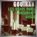 Maurice Gouiran – Les Vrais Durs Meurent Aussi
