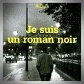 (Alain Dreux-Gallou) A.D.G. – Je Suis un Roman Noir