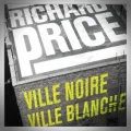Richard Price – Ville Noire Ville Blanche