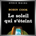 Robin Cook – Le Soleil qui s'Éteint