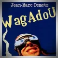 Jean-Marc Demetz – Wagadou