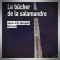 Jean-Christophe Gerard – Le Bûcher de la Salamandre