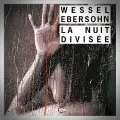 Wessel Ebersohn – La Nuit Divisée