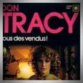 Don Tracy – Tous des Vendus !