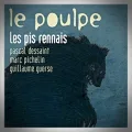 Pascal Dessaint – Les Pis Rennais (Poulpe)