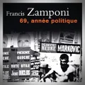 Francis Zamponi – 69, Année Politique